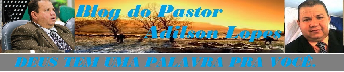 Pastor Adilson Lopes Oficial