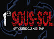 Premier Sous-Sol Gay-Club Lyon, France