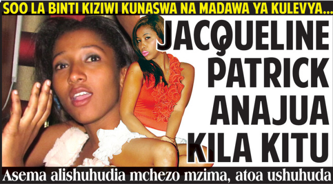 Baada ya Binti Kiziwi Kunaswa na Madawa ya Kulevya_Jack Patrick Asema Anajua Kila Kitu