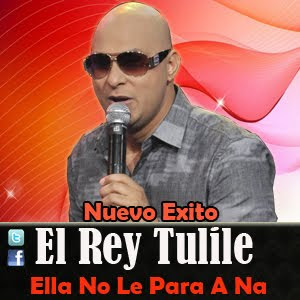Rey Tulile - Ella No Le Para A Na (2012)
