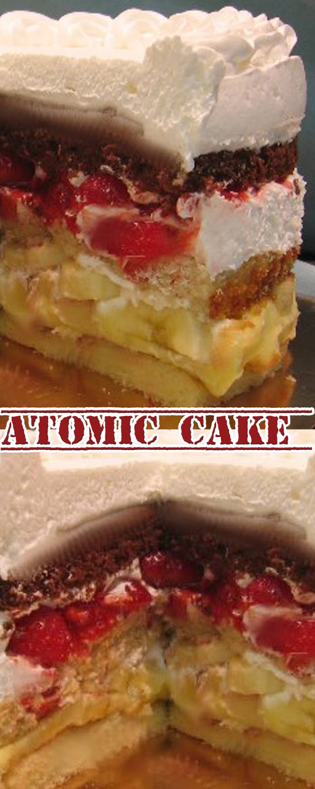 Atomic Cake My Favorite food and Recipe