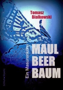 Maulbeerbaum. Ein Masurenkrimi (2018)