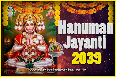 2039 Hanuman Jayanti Pooja Date & Time, 2039 Hanuman Jayanti Calendar