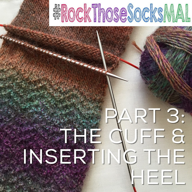 Rock Those Socks Part 3: The Cuff & Inserting the Afterthought Heel ...