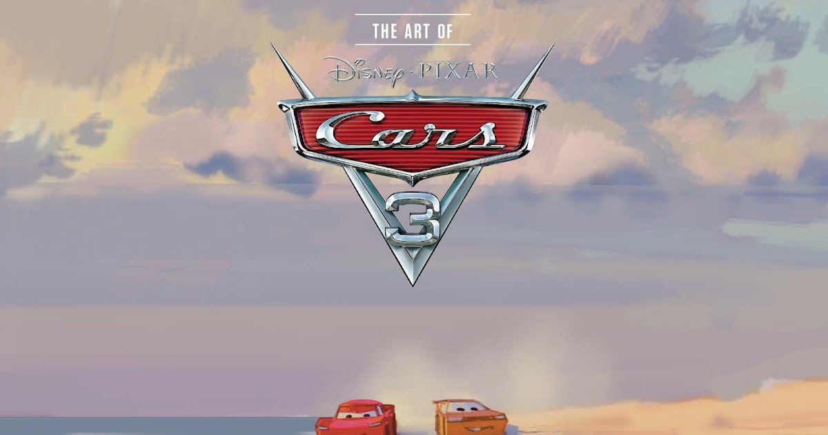 �The Art of Cars 3� Book Cover Revealed &amp; Preorder Now