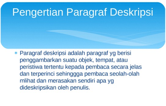 Definisi Pengertian Paragraf Deskripsi Dan Contohnya Portal Edukasi