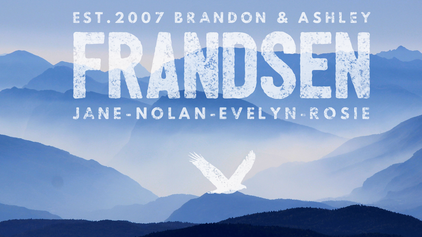 the Frandsen family est.2007
