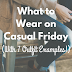 What to Wear on Casual Friday: With 7 Outfit Examples