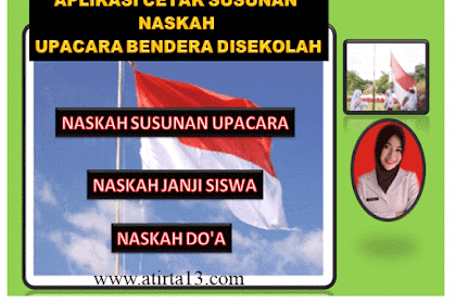 Aplikasi Cetak Susunan Naskah Upacara Bendera Di Sekolah Format Excel