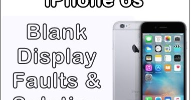 Apple iPhone 6s Blank Display Screen Repair | Learn Free Mobile