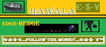 Follow The Money. in HAWALA - EdgeHEDGE
