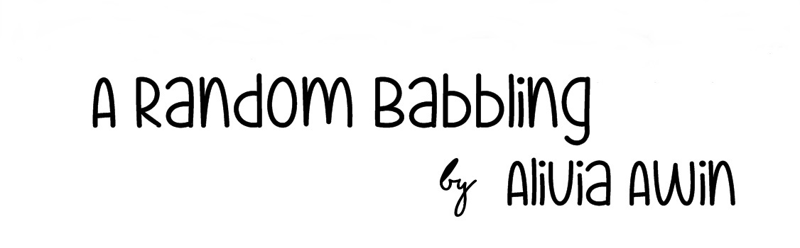 A Random Babbling | aliviaawin