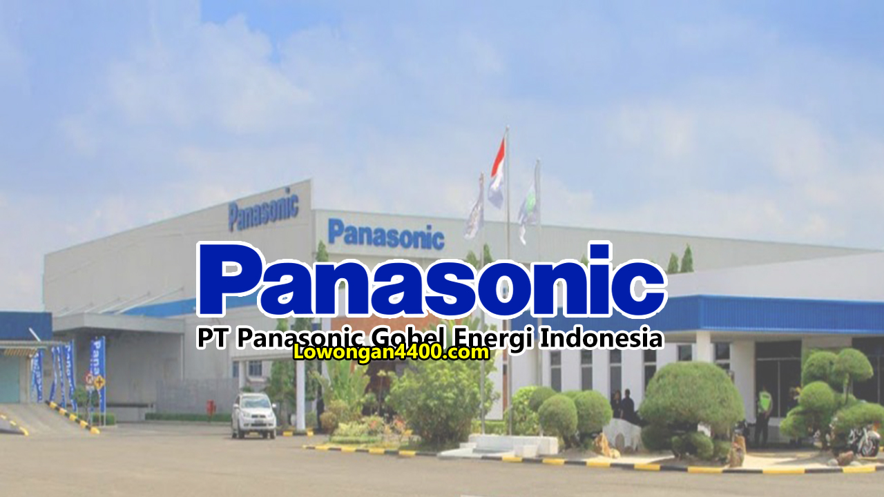 Lowongan PT Panasonic Gobel Energi Indonesia Cibitung - Lowongan4400