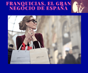 Franquicias en España para el éxito de ventas lista de negocios con franquicias para el éxito en ventas en España, franquicias para vender mejor físicamente u online