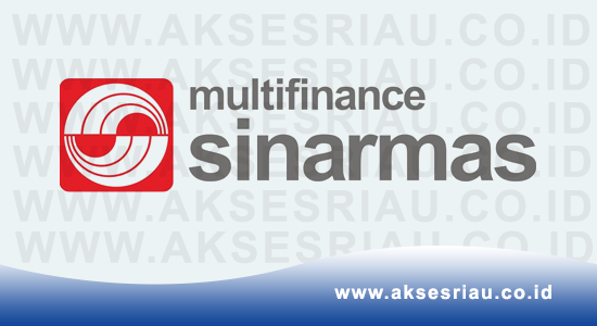 Lowongan PT. Sinarmas Multifinance Pekanbaru Oktober 2017