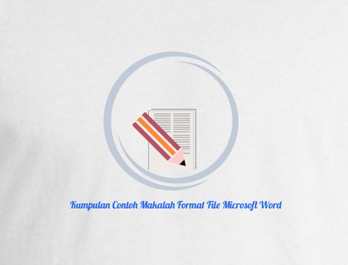 Kumpulan Contoh Makalah Format File Docx Microsoft Word Contoh Makalah Docx