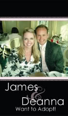 James and Deanna are hoping to adopt :)