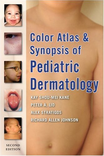 Color Atlas And Synopsis Of Pediatric Dermatology Second Edition Free 
