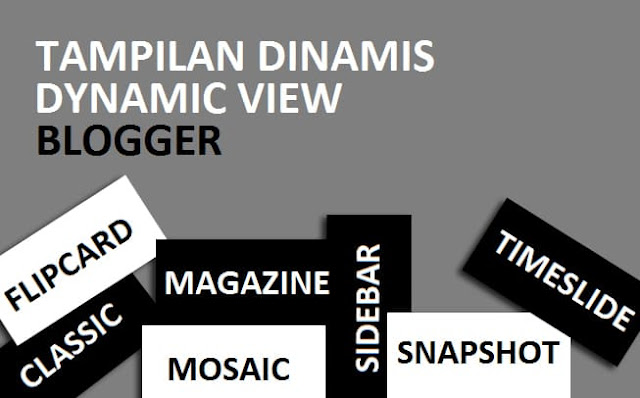 Tampilan Dinamis atau Dynamic View Blogger