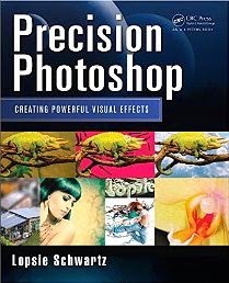 Precision Photoshop: Creating Powerful Visual Effects