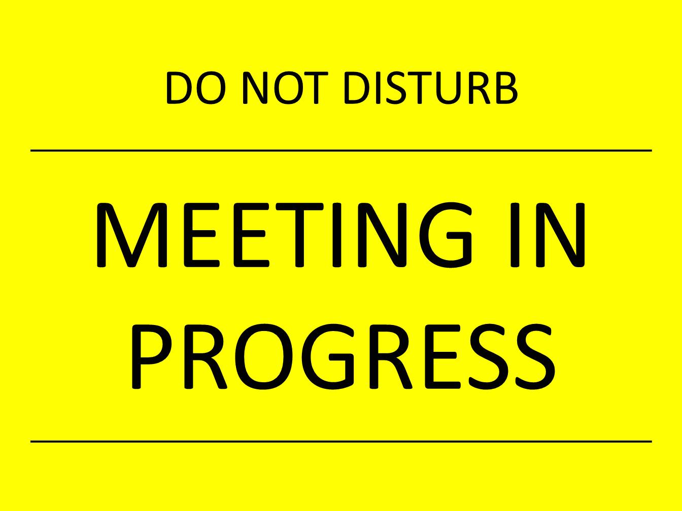 Zoom Meeting Do Not Disturb Sign Do Not Disturb Sign Yellow Sku S
