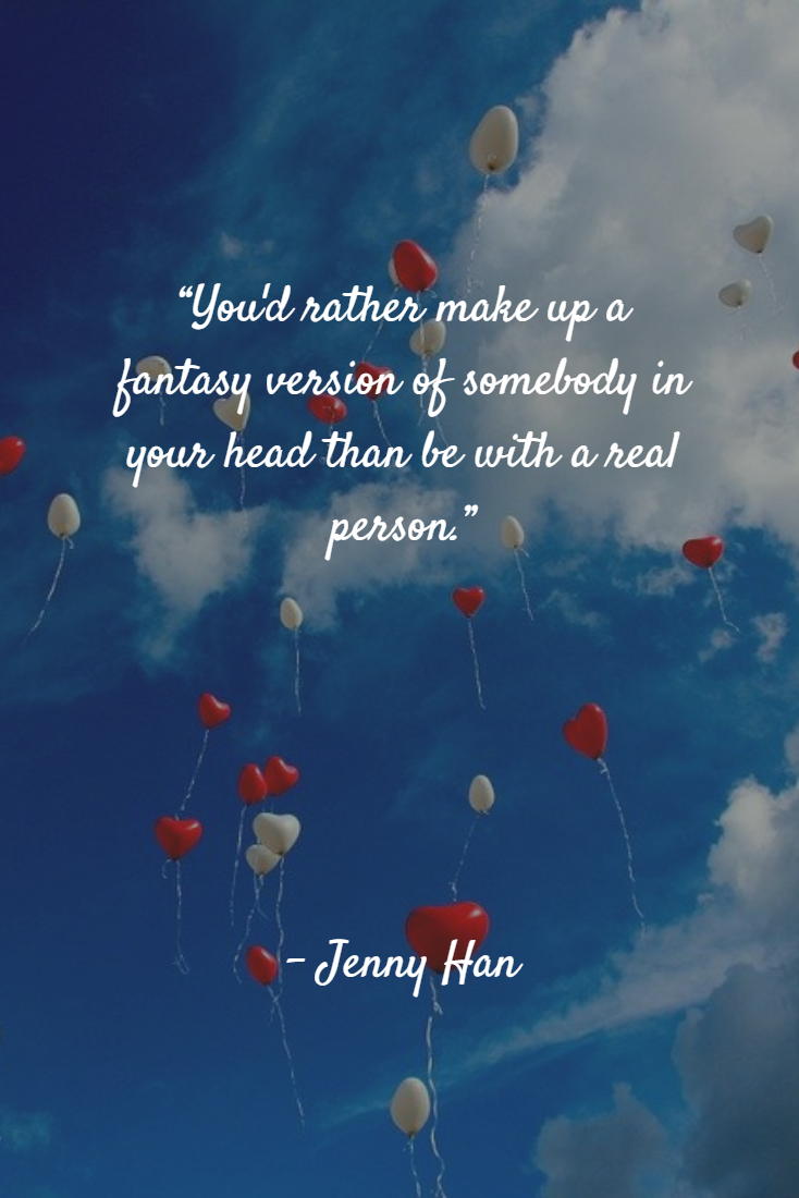 To All The Boys I Loved Before Quotes