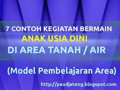 7 Permainan Anak Usia Dini PAUD pada Area Tanah  Air
