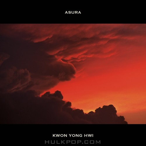 Kwon Yong Hwi – Asura