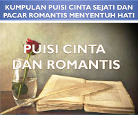 Contoh Puisi Cinta Pendek Romantis Menyentuh Hati Untuk Pacar Sang Kekasih