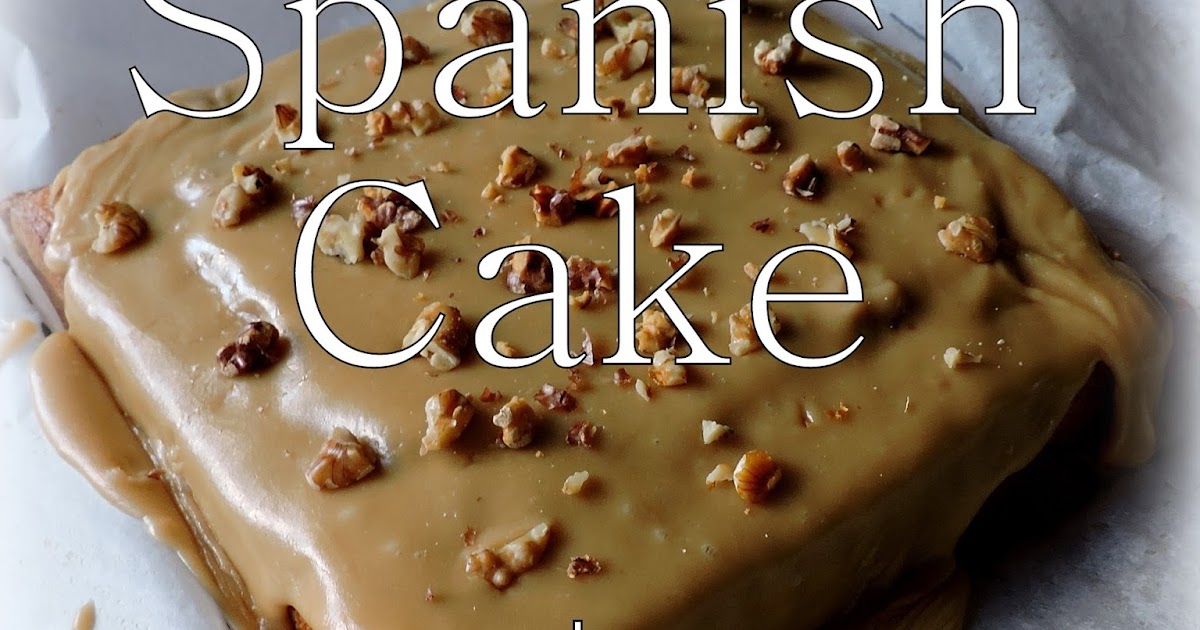 The English Kitchen Spanish Cake
