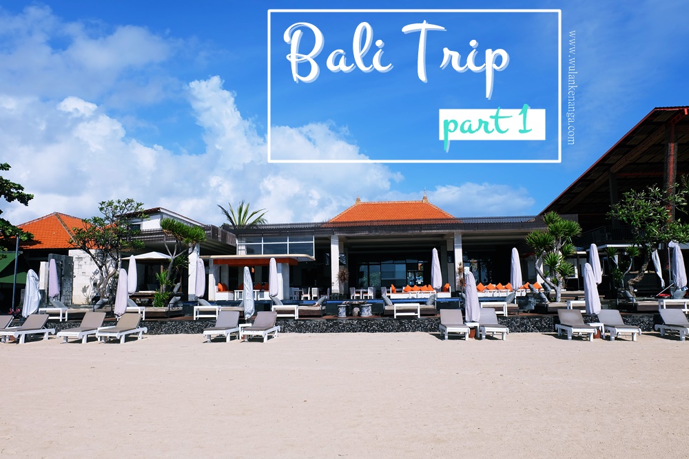 Bali Trip : Part 1 - Tanjung Benoa dan Water Blow 