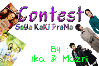 Contest Saya Kaki Drama
by ika dan mazri