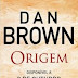 Bertrand Editora | "Origem - Edição Especial" de Dan Brown 