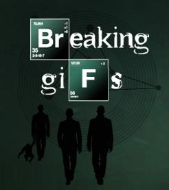 Breaking Gifs - A Breaking Bad ARG and Screen Print Series