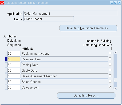 Sales Order Defaulting Rules |Simplifying Oracle E Business Suite oracle apps om defaulting rules