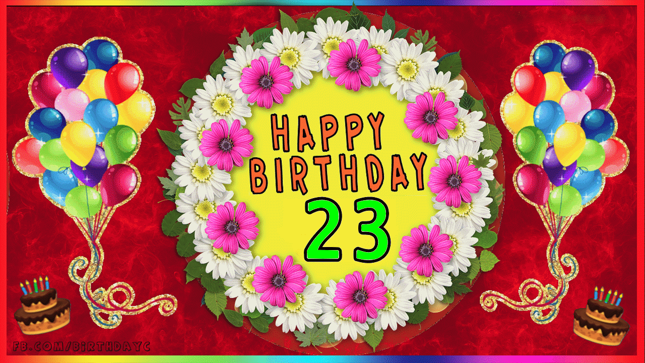 23th Birthday images, gif, Greetings Cards for age 23 years