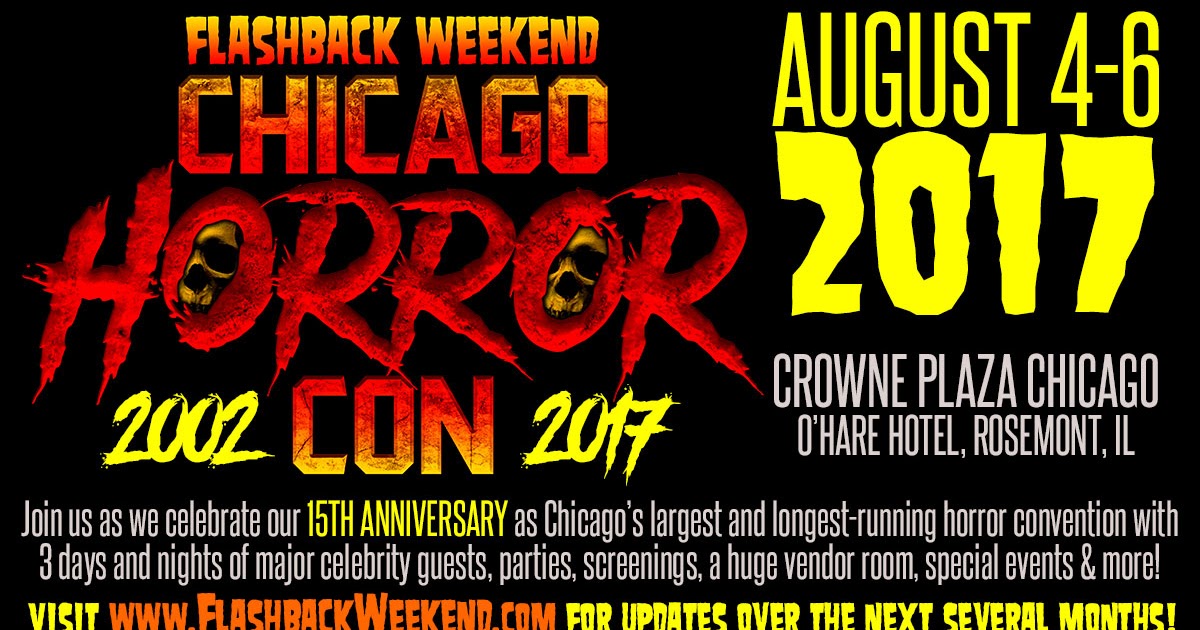 Flashback Weekend Chicago Horror Convention News Blog