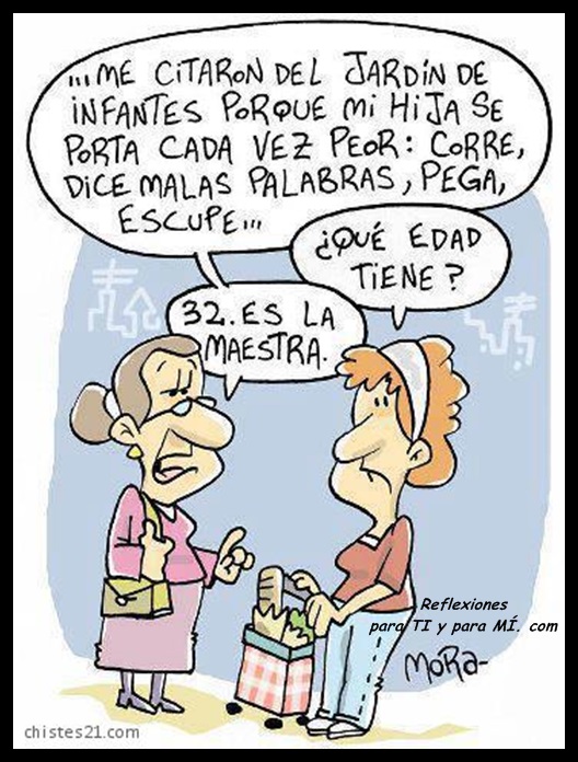 Una de chistes Reflexiones para TI y para MÍ: * CHISTES GRAFICOS