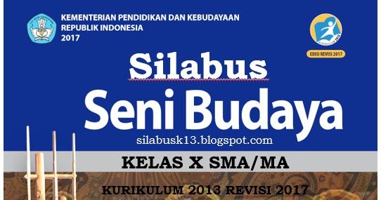 Silabus Seni Budaya Kelas X SMA Kurikulum 2013 Revisi 2017