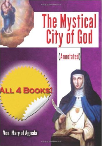 The Mystical City of God (Annotated)