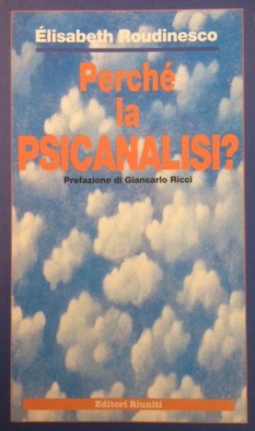 Prefazione di G. Ricci a PERCHE' LA PSICANALISI ? di ROUDINESCO
