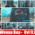Lan Wenna Baa  - Ovi ft.Nish