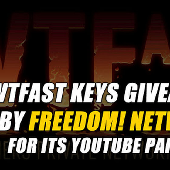 WTFast Keys Giveaway By Freedom! Network For It's YouTube Partners