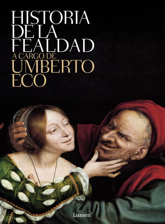HISTORIA DE LA FEALDAD-Umberto Eco- Editorial DeBolsillo