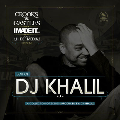 download : crooks and castles presents best of dj khalil grammy edition