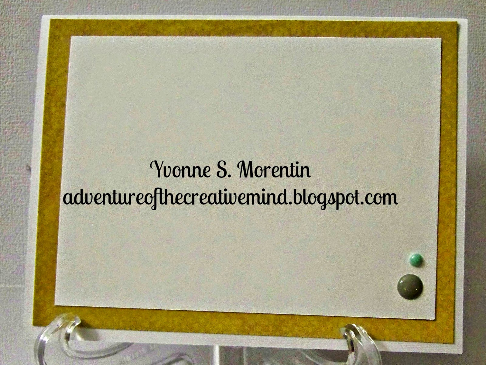 Yvonne S. Morentin- http://adventureofthecreativemind.blogspot.com/