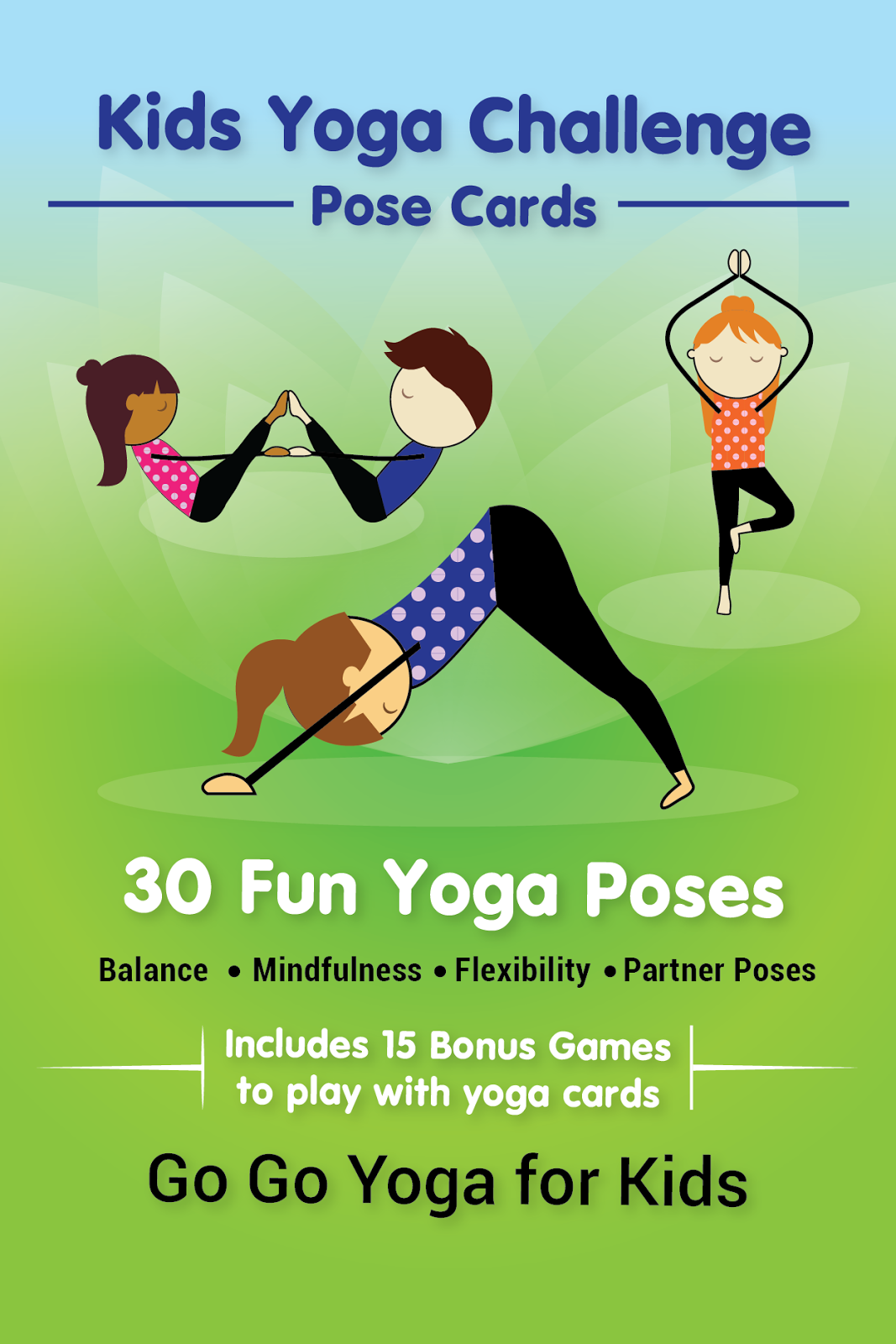 Mindful Teachers Go Go Yoga for Kids A Complete Guide to Yoga with Kids