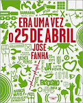 25 «ERA UMA VEZ O 25 DE ABRIL», DE JOSÉ FANHA