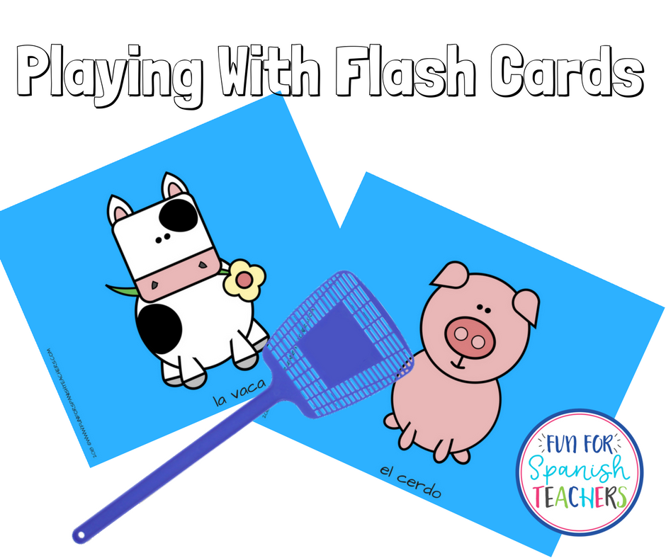 GAMES TO PLAY WITH FLASH CARDS FunForSpanishTeachers