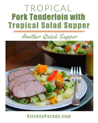 Tropical Pork Tenderloin ♥ KitchenParade.com, a quick supper, lean pork tenderloin seasoned with spices, topped with sweet-hot glaze with a companion recipe for Tropical Supper Salad.